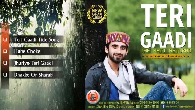 Latest Pahari Songs | Teri Gaadi - The Nati Returns By Rajeev Raja | Music HunterZ