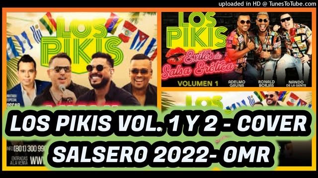 COVER SALSA EROTICA  2022 CON LOS PIKIS VOL. 1 Y VOL. 2  - OMR