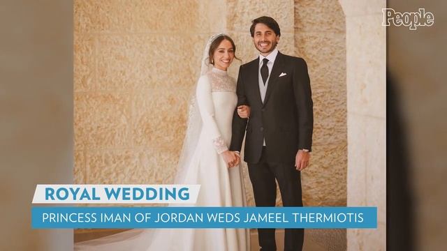 Princess Iman of Jordan Marries Jameel Thermiotis in Epic Royal Wedding | PEOPLE