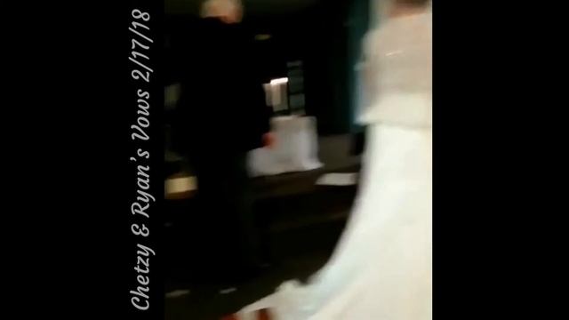 Chelsi & Ryan Santiago’s wedding Vow’s 2/17/2018