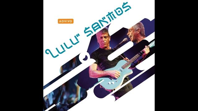 Lulu Santos - Sem Nunca Dar Adeus (Pseudo Vídeo) (Ao Vivo)