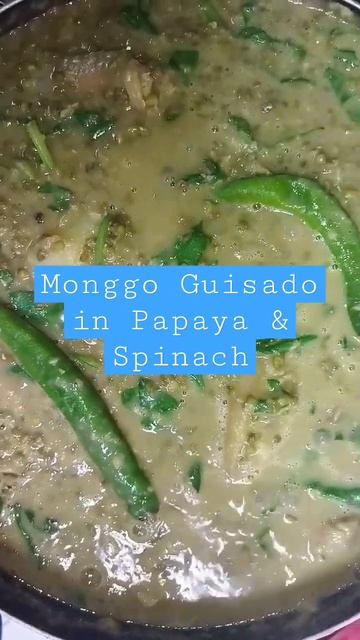 Monggo Guisado in Papaya and Spinach