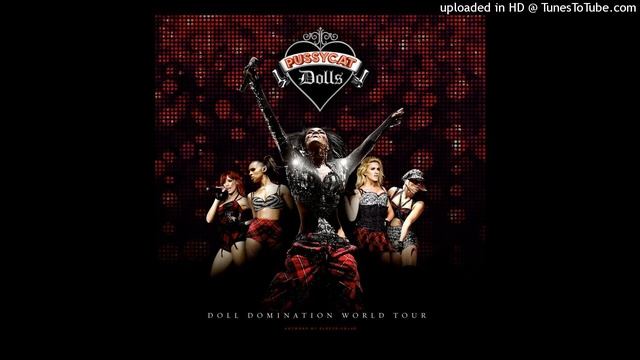 Pussycat Dolls Hush Hush, Hush Hush (Doll Domination Tour edit)
