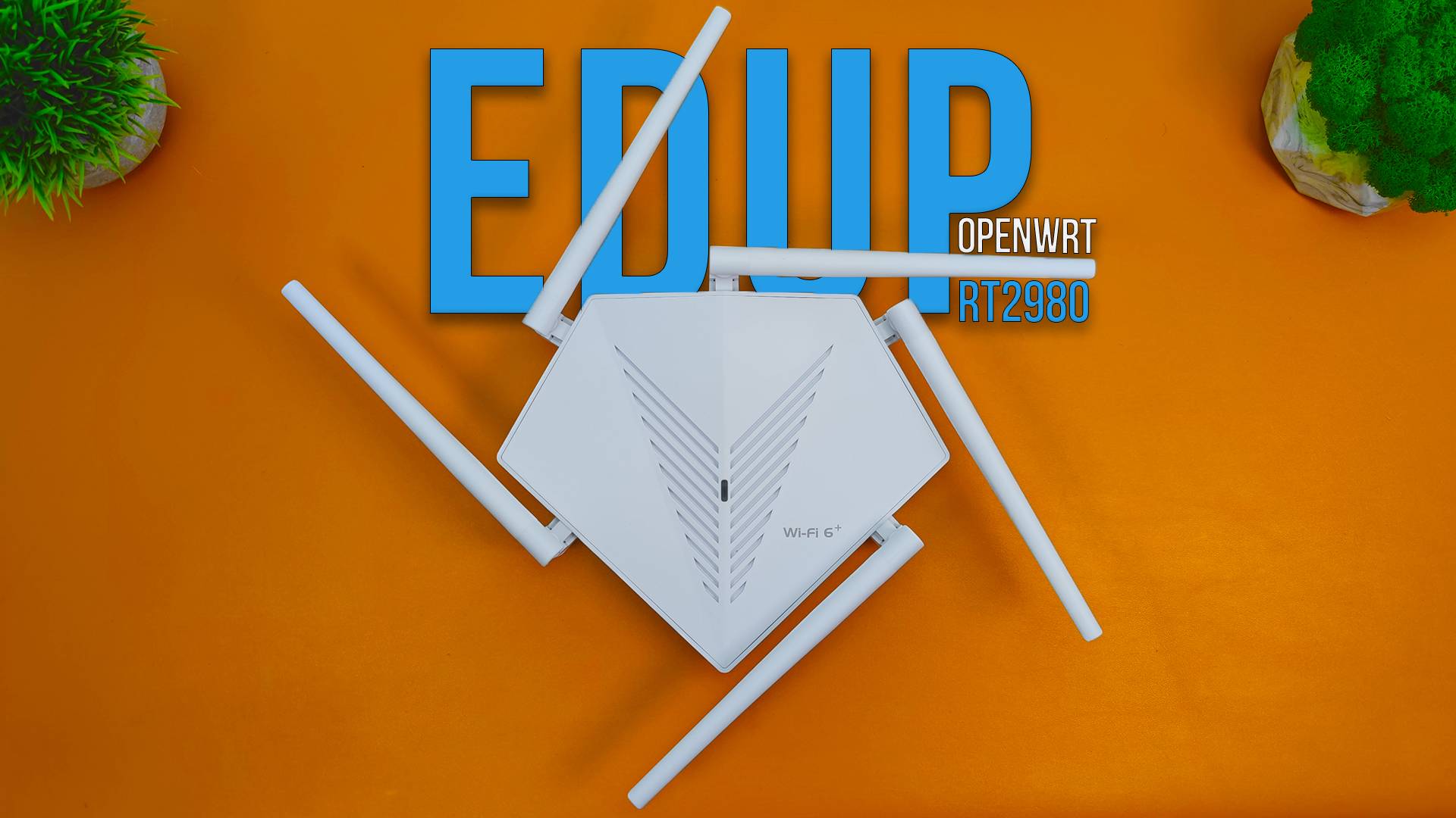 Двухдиапазонный Гигабитный Wi-Fi 6 РОУТЕР - EDUP RT2980 AX3000 с поддержкой OPENWRT !