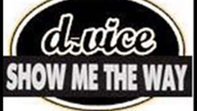 D-Vice - show me the way (radio edit)