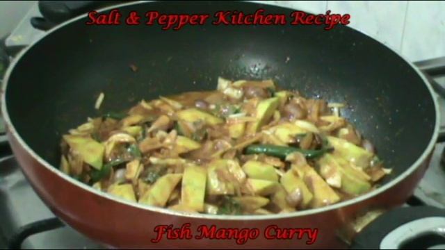 Fish Mango Curry / Fish Curry with Raw Mangoes.