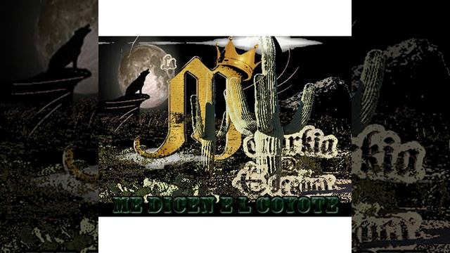 Me Dicen El Coyote