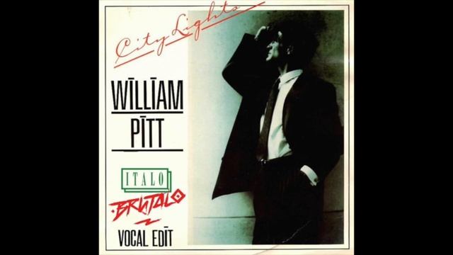 William Pitt - City Lights (Italo Brutalo Vocal Edit)