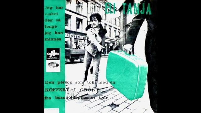 Eli Tanja - Den Person Som Tok Med En Koffert I Grønt Fra Bussholdeplassen Igår