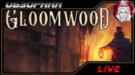 🔎ОБЗОРНАЯ🔍 по Gloomwood🦯