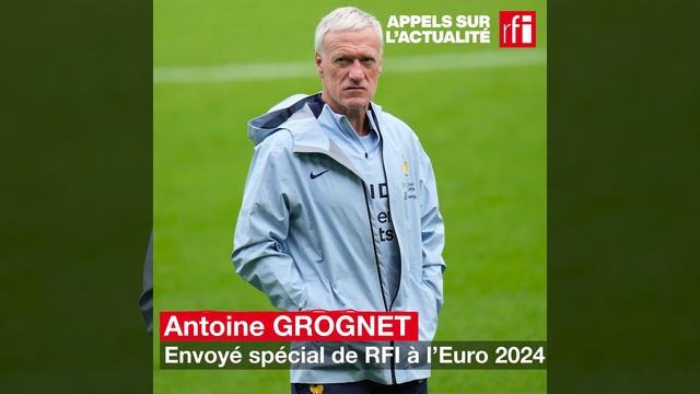 Euro 2024 : la France va-t-elle enfin marquer ? • RFI