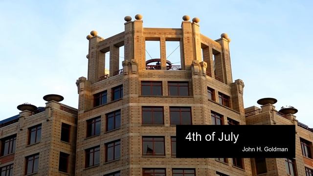 4th of July - By: John H. Goldman