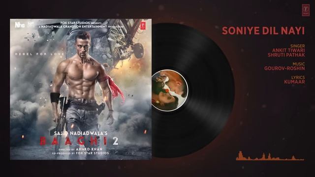 Soniye Dil Nayi Full Audio Song | Baaghi 2 | Tiger Shroff | Disha Patani | Ahmed Khan