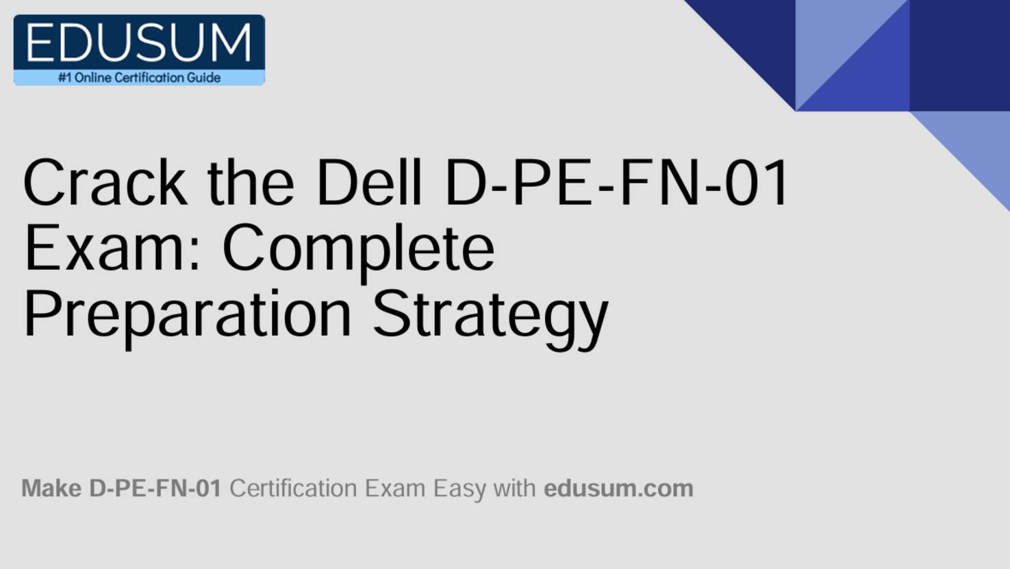 Crack the Dell D-PE-FN-01 Exam Complete Preparation Strategy