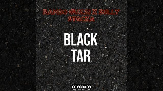 Black Tar (feat. Sully Stacka)