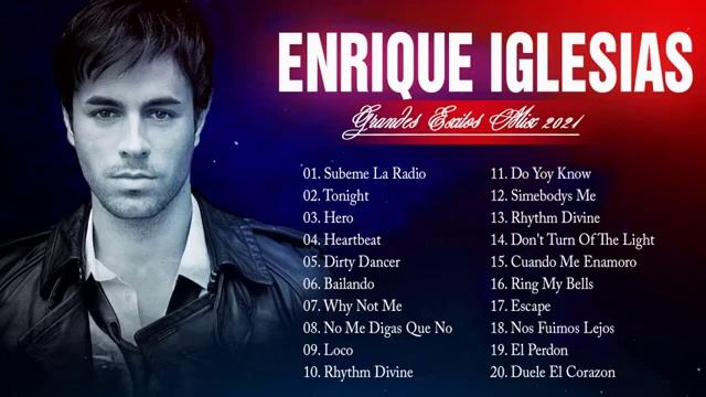Enrique Iglesias Greatest Hits 2021 - Best Songs Of Enrique Iglesias