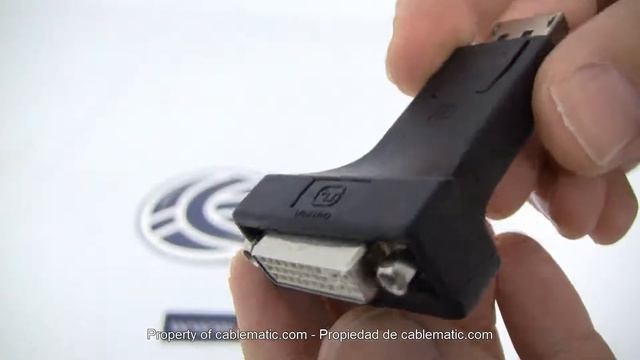 Adaptador DisplayPort macho a DVI-D hembra distribuido por CABLEMATIC ®