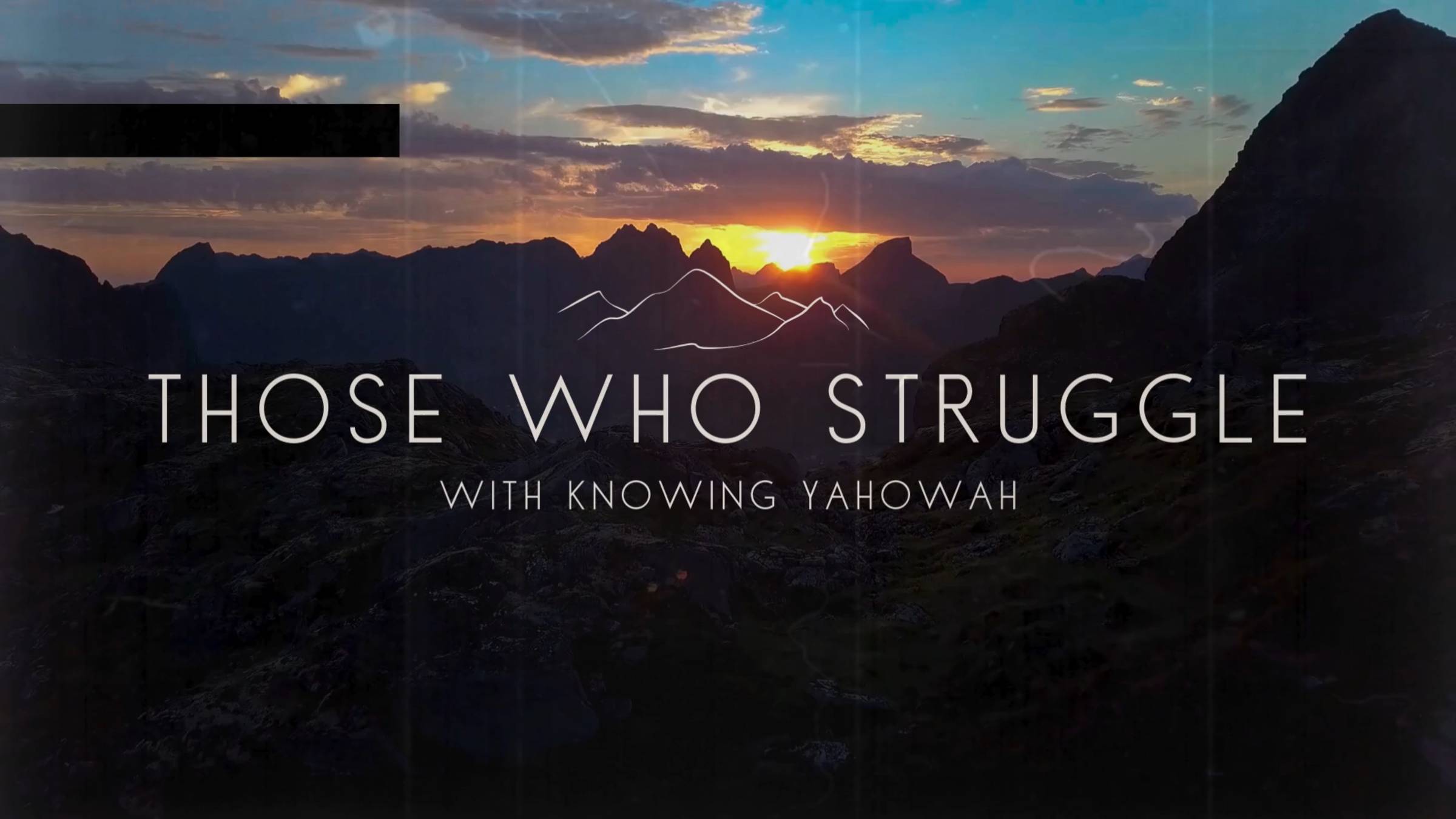 Those Who Struggle