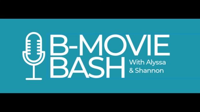 B-Movie Bash - Episode 11: Pledge Night