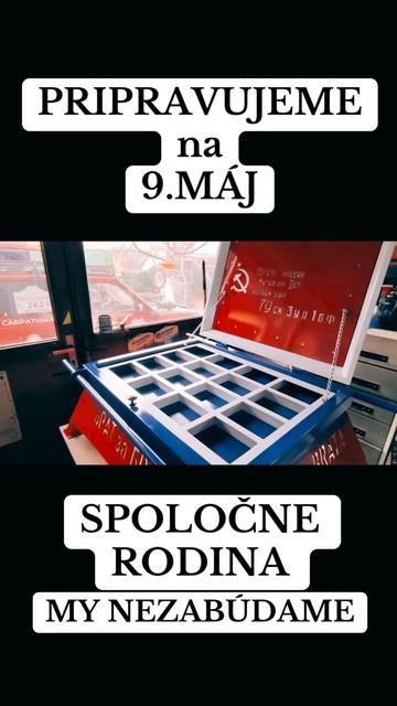 PRIPRAVUJEME na 9.MÁJ. MY NEZABÚDAME. 
SPOLOČNE ako RODINA