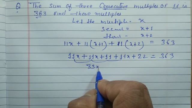 The sum of three consecutive multiples of 11 is 363 .Find these multiples