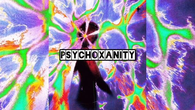 PSYCHOXANITY XPROD. 15amX [Kill Redda x Lancey Foux type beat]