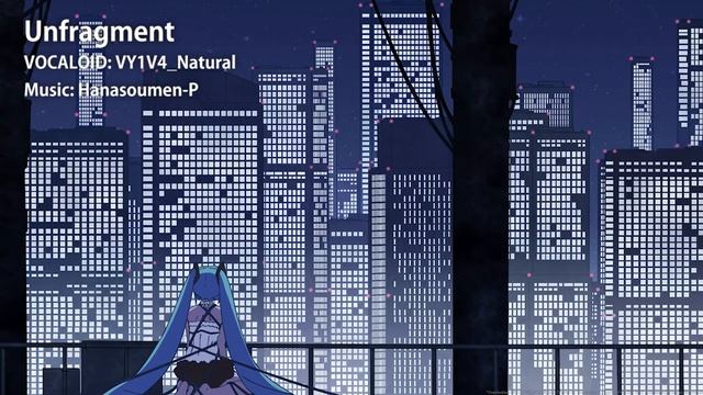 Unfragment - VY1V4: Natural 【VOCALOID cover】