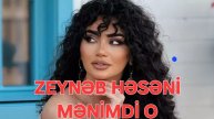 Zeynəb Həsəni - Mənimdi O