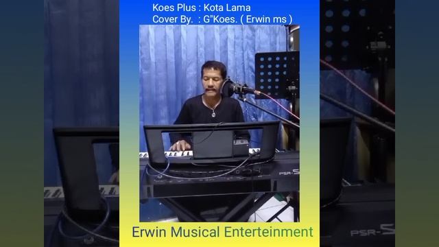 Kota Lama Cover G"Koes ( Erwin ms ) @erwinms895