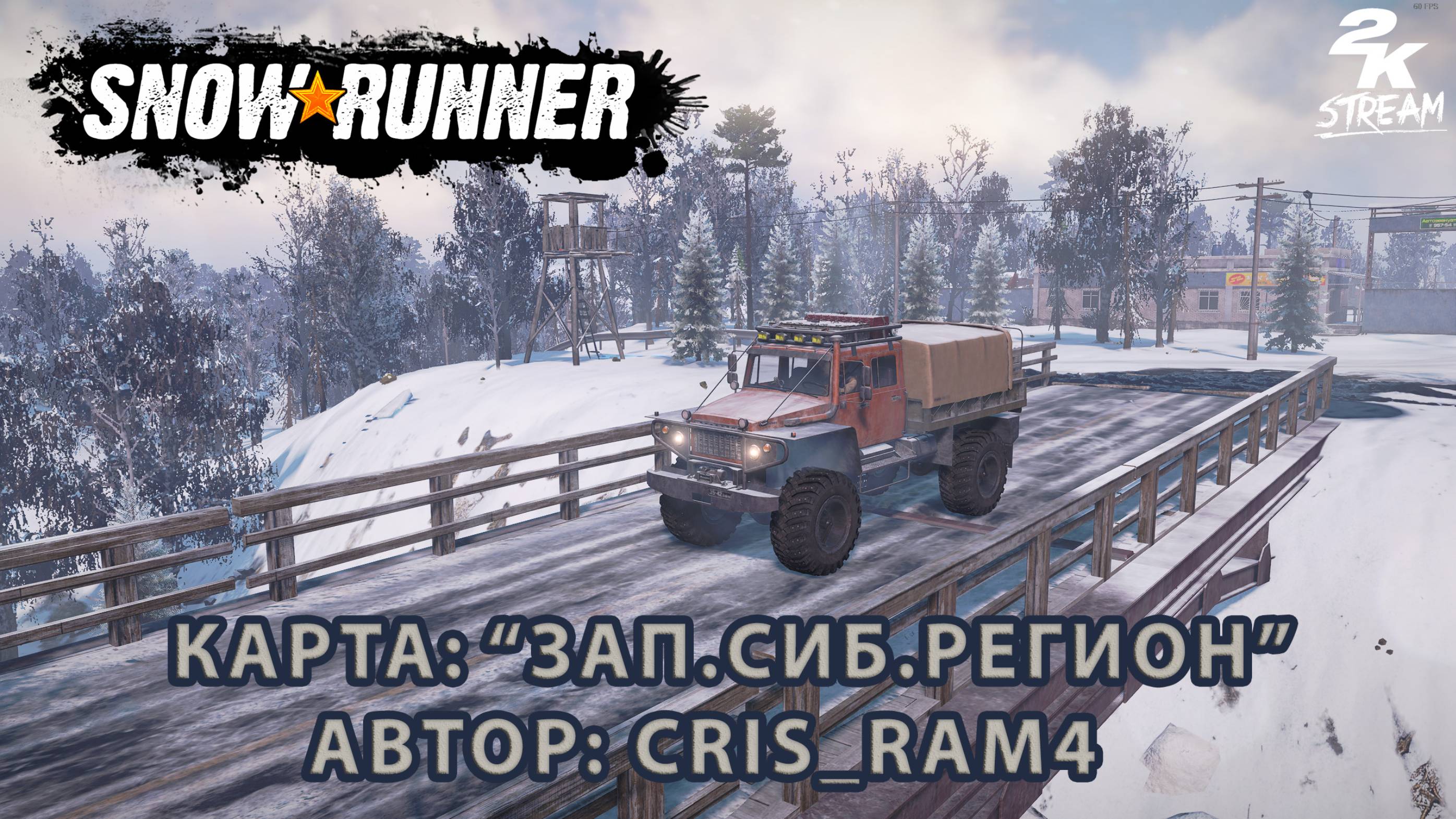 SnowRunner - Карта «Зап.Сиб.Регион» #1. Автор: Cris_ram4