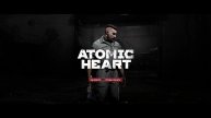 Прохождение Atomic Heart #1