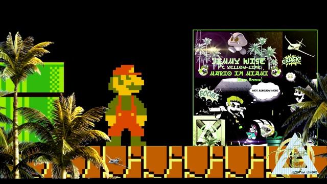 Jimmy Wise - Mario in Miami (Black Version) (Ft. Yellow-Line)