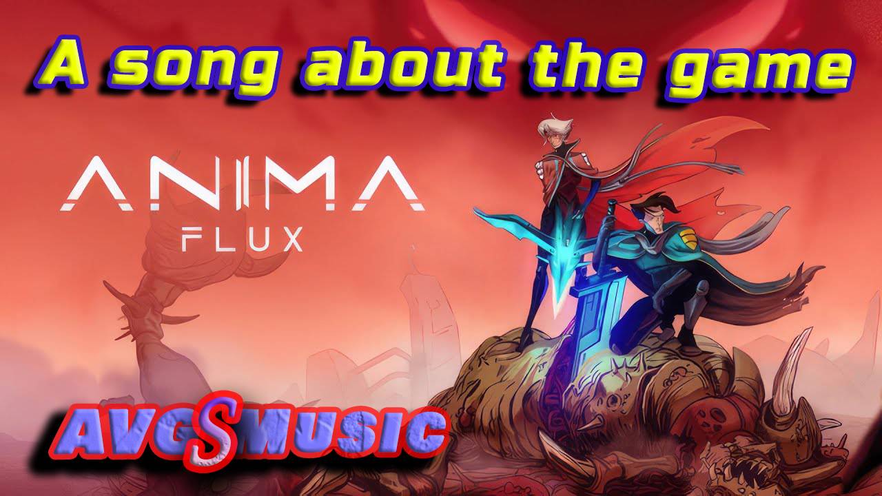 Anima Flux Song