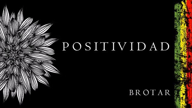 3 - Positividad - La Semilla de la Virgen ft Suldek (Brotar 2017)