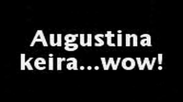 A funny film of Augustina Keira