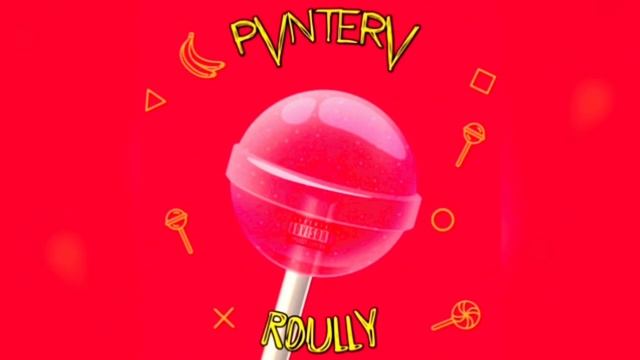 PVNTERV & Roully   Чупа Чупс