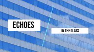 Story # 22: Echoes in the Glass