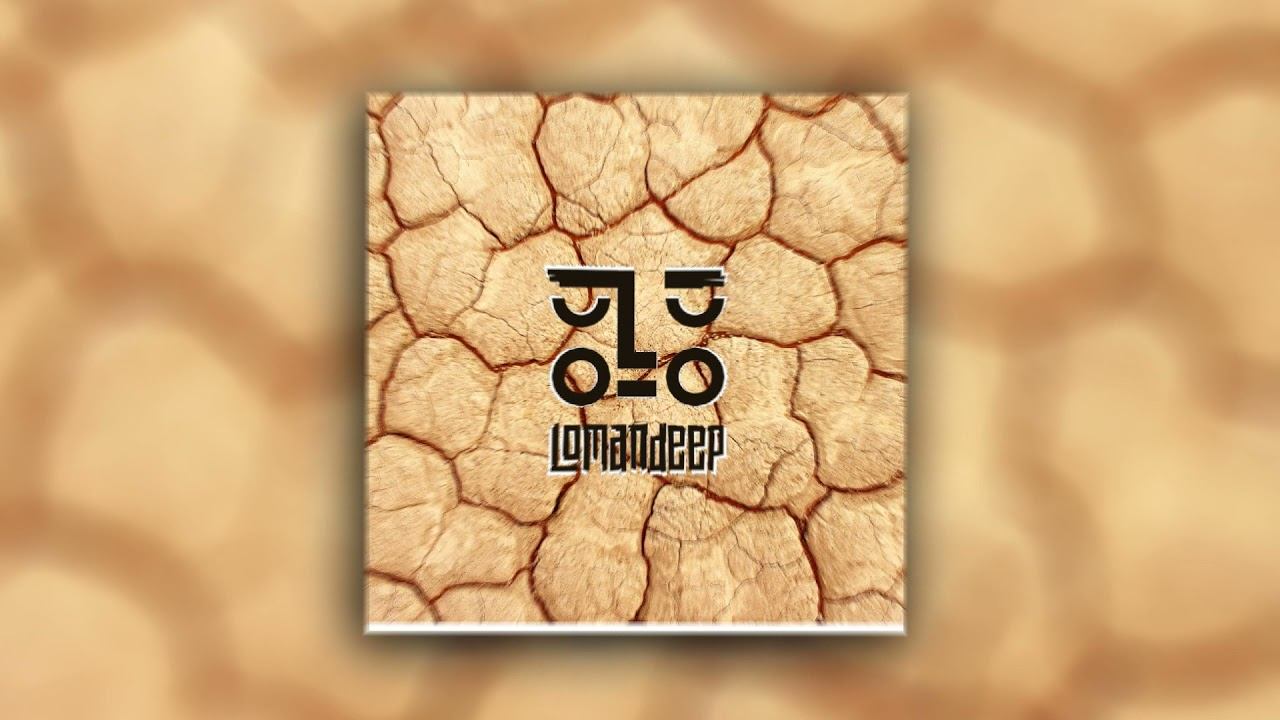 Lomandeep - Festivalia / 2020-05-04