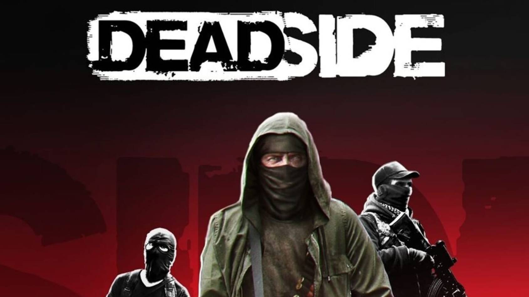 Deadside. Посмотрим, что там изменилось