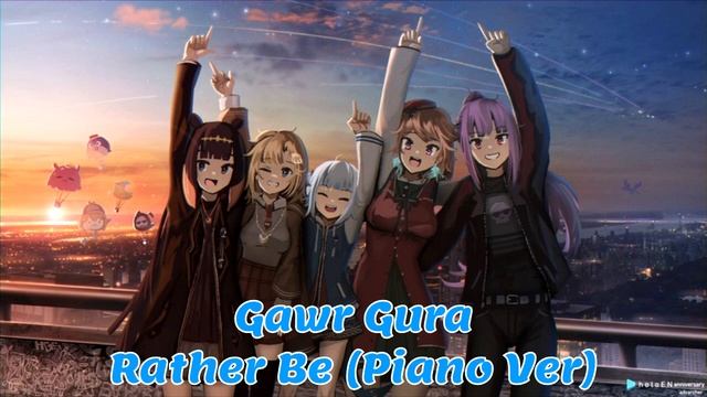 291 Rather Be (Piano Ver) (Gawr Gura Karaoke Cover) [Clean Audio Edit] R.2