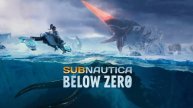 Subnautica: Below Zero Субнатика Ниже нуля