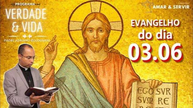 03.06 | Evangelho do Dia com Padre Adriano Bolognani