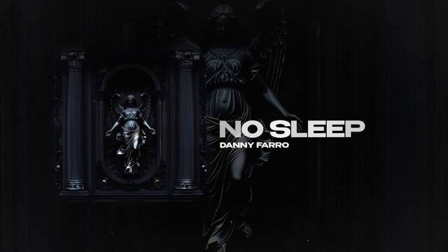 Danny Farro — No Sleep (official audio)