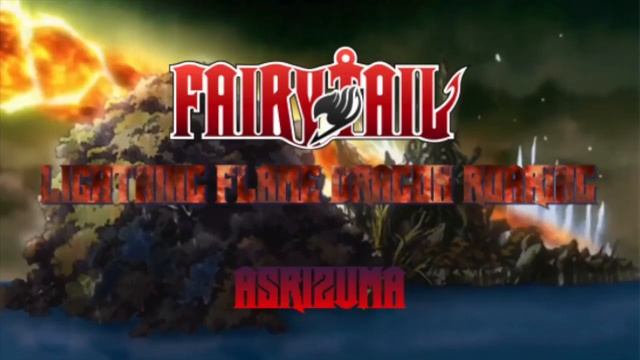 〖Fairy Tail〗 Lightning Flame Dragon Roaring 【Asrizuma Remix】