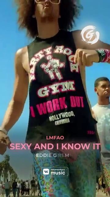 LMFAO - Sexy and I Know It (Eddie G Remix)