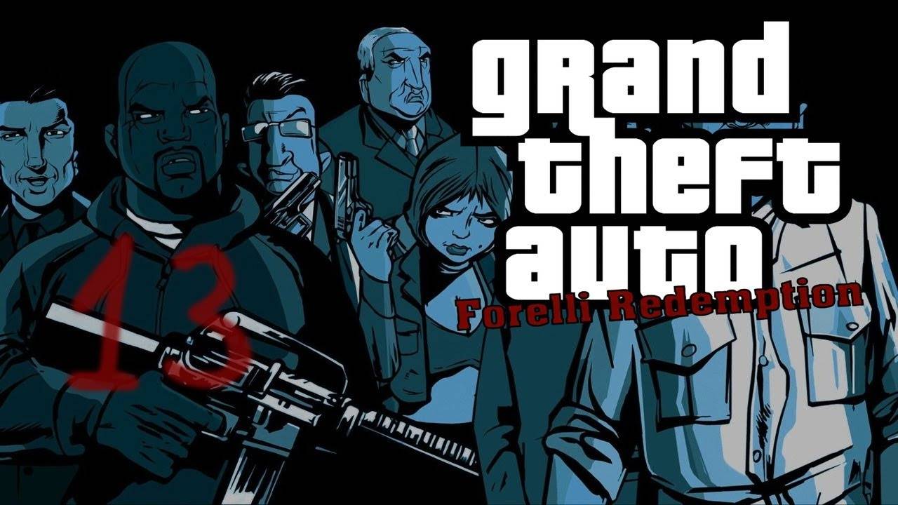 Прохождение GTA: Forelli Redemption #13 (Backthrow)