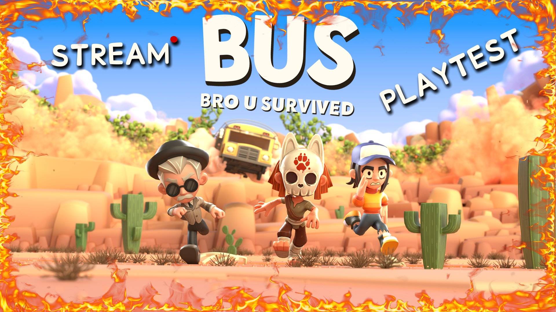BUS Bro u Survived Playtest Stream