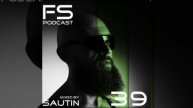 DJ Sautin - FS Podcast (Apr '25) #39