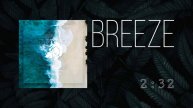 🅞 ▷ Breeze