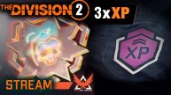 Division 2 stream: Х3 Опыт в ПВЕ ⚡ Глобальное событие Голливуд